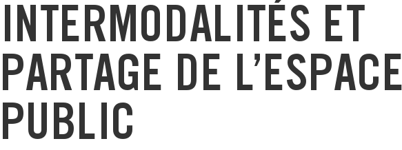 Intermodalités et partage de l'espace public