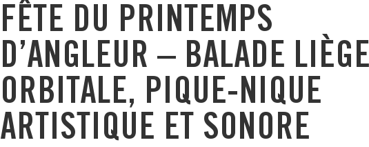 Fête du Printemps d'Angleur – Balade Liège Orbitale, pique-nique artistique et sonore