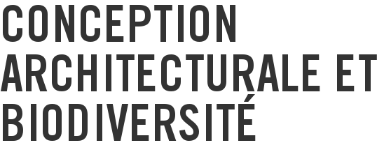 Conception architecturale et biodiversité